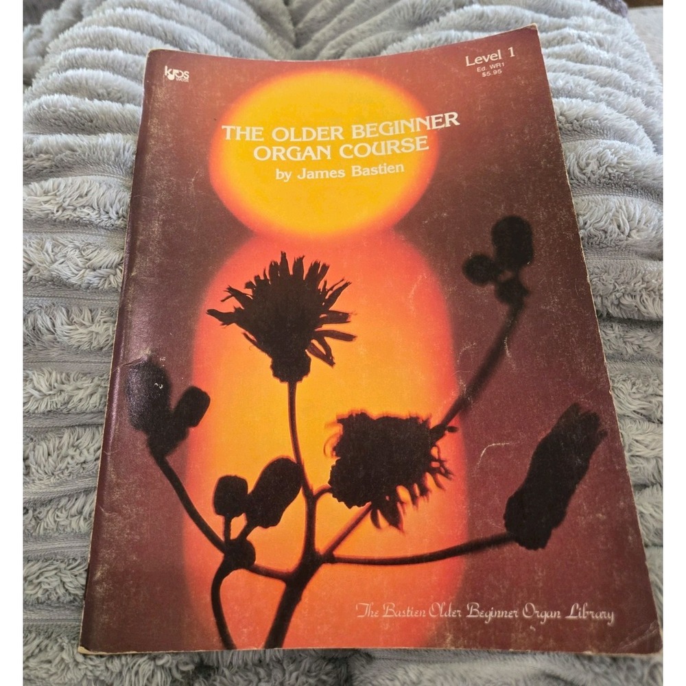 The Older Beginner Organ Course Level 1 James Bastien 1979 Kjos West WR1